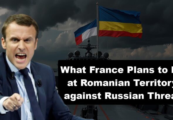 What France Plans to Do at Romanian Territory against Russian Threat